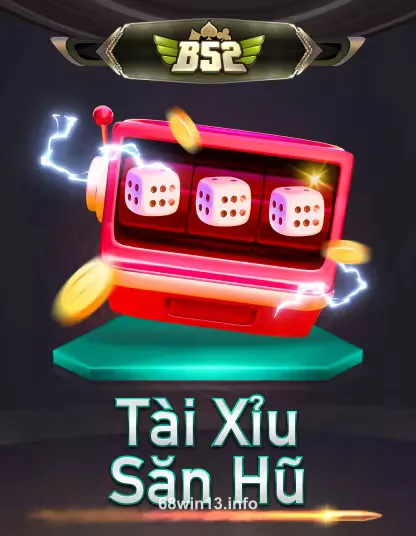 B52 Tài Xỉu Sảnh Hủ Portrait
